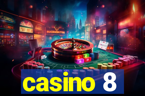 casino 8